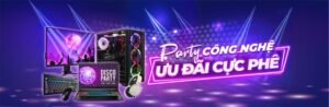 Technology party, great deals with An Phat Computer 0